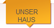 UNSER
HAUS